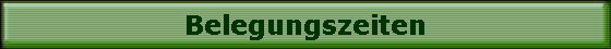 Belegungszeiten